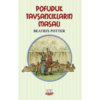 Pofuduk Tavşancıklar’ın Masalı