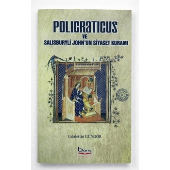 Policraticus ve Salisburyli Johnun Siyaset Kuramı