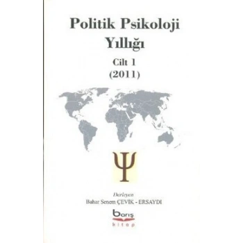 Politik Psikoloji Yıllığı Cilt-1 (2011)