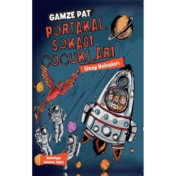 Portakal Sokağı Çocukları 3 - Uzay Yolcuları