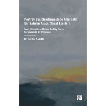 Portföy Çeşitlendirmesinde Alternatif Bir Yatırım Aracı: Sanat Eserleri