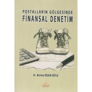 Postalların Gölgesinde Finansal Denetim