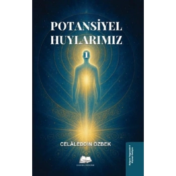 Potansiyel Huylarımız 1