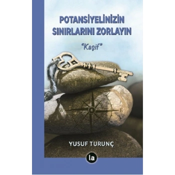 Potansiyelinizin Sınırlarını Zorlayın