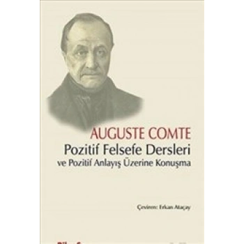 Pozitif Felsefe Dersleri ve Pozitif Anlayış Üzerine Konuşma
