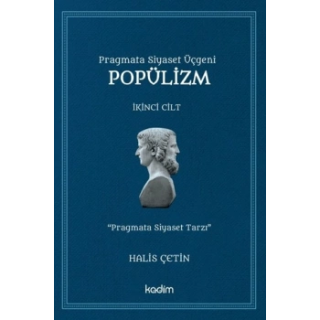 Pragmata Siyaset Üçgeni Popülizm