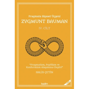Pragmata Siyaset Üçgeni - Zygmunt Bauman Cilt 4