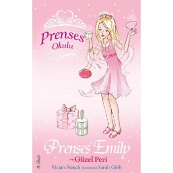 Prenses Okulu 6- Prenses Emily ve Güzel Peri