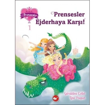 Prensesler Ejderhaya Karşı!