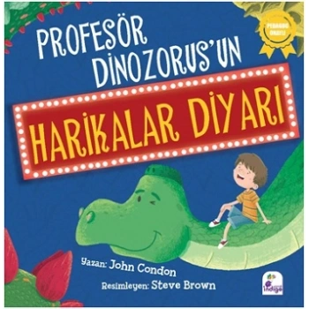 Profesör Dinozorus’un Harikalar Diyarı