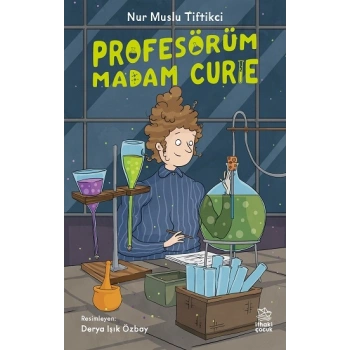 Profesörüm Madam Curie