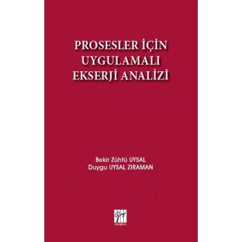 Prosesler İçin Uygulamalı Ekserji Analizi