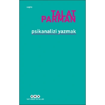 Psikanalizi Yazmak