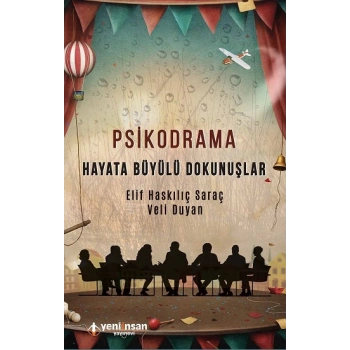 Psikodrama - Hayata Büyülü Dokunuşlar