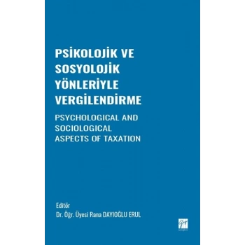 Psikolojik ve Sosyolojik Yönleriyle Vergilendirme