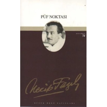 Püf Noktası : 57 - Necip Fazıl Bütün Eserleri