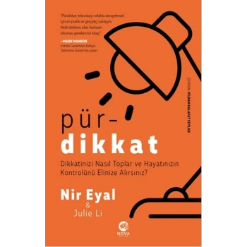 Pürdikkat: Dikkatinizi Nasıl Toplar ve Hayatınızın Kontrolünü Elinize Alırsınız?