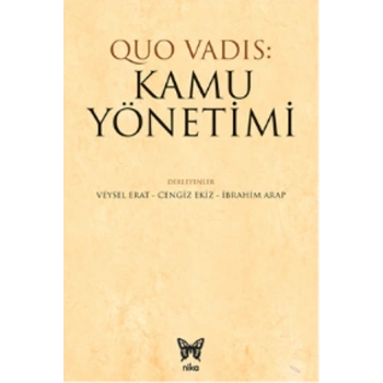 Quo Vadis: Kamu Yönetimi