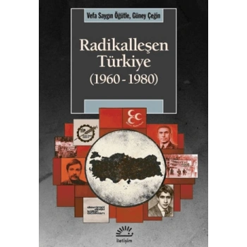 Radikalleşen Türkiye (1960-1980)
