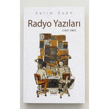 Radyo Yazıları (1927 – 1967)