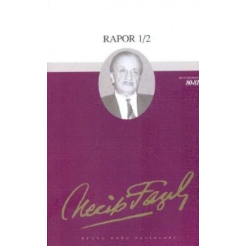 Rapor 1/2 : 69 - Necip Fazıl Bütün Eserleri