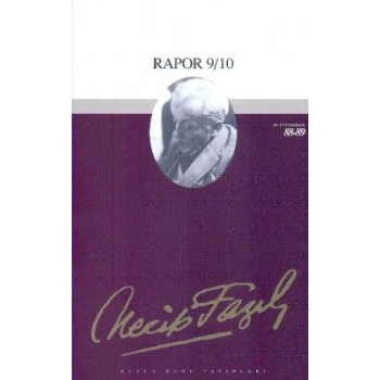 Rapor 9/10 : 73 - Necip Fazıl Bütün Eserleri