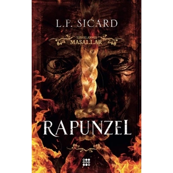 Rapunzel - Yasaklanmış Masallar Serisi
