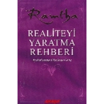 Realiteyi Yaratma Rehberi