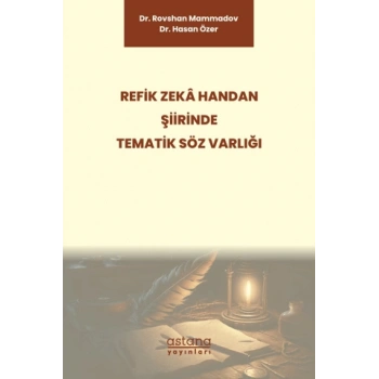 Refik Zeka Handan Şiirinde Tematik Söz Varlığı