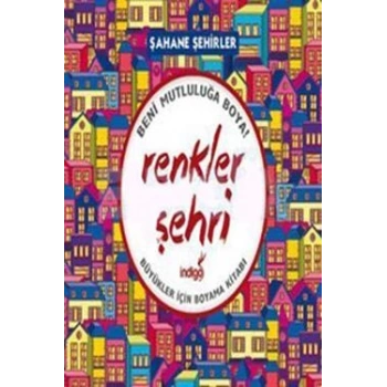Renkler Şehri - Şahane Şehirler