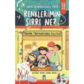 Renklerin Sırrı Ne? Travma Tramvayında Yolculuk