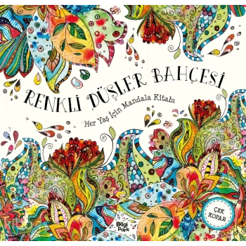 Renkli Düşler Bahçesi;Her Yaş İçin Mandala Kitabı