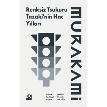 Renksiz Tsukuru Tazaki’nin Hac Yılları