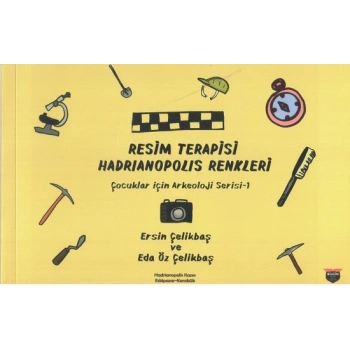 Resim Terapisi Hadrianopolis Renkleri /Çocuklar İçin Arkeoloji Serisi 1