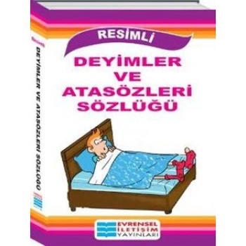 Resimli Deyimler ve Atasözleri Sözlüğü
