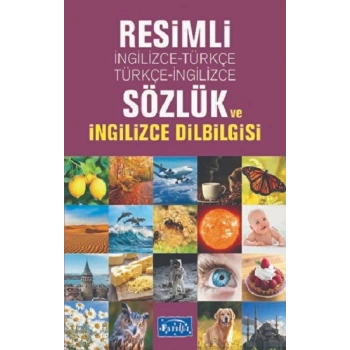 Resimli İngilizce-Türkçe / Türkçe-İngilizce Sözlük ve İngilizce Dilbilgisi