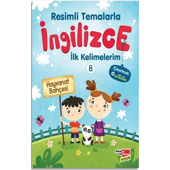 Resimli Temalarla İngilizce İlk Kelimelerim 8 - Hayvanat Bahçesi