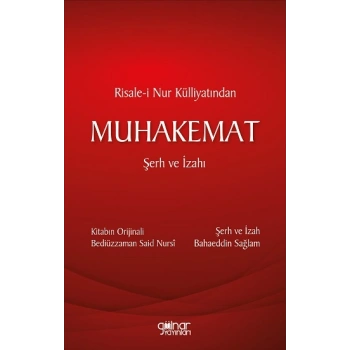 Risale-i Nur Külliyatından MUHAKEMAT Şerh ve İzahı