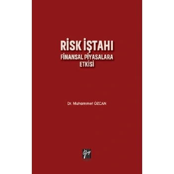 Risk İştahı Finansal Piyasalara Etkisi