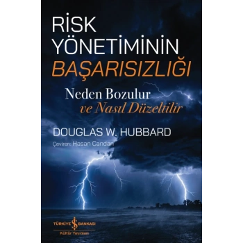 Risk Yönetiminin Başarısızlığı - Neden Bozulur Ve Nasıl Düzeltilir