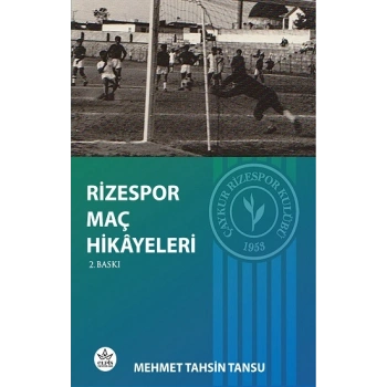 Rizespor Maç Hikâyeleri