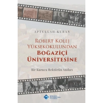 Robert Kolej Yüksekokulundan Boğaziçi Üniversitesine