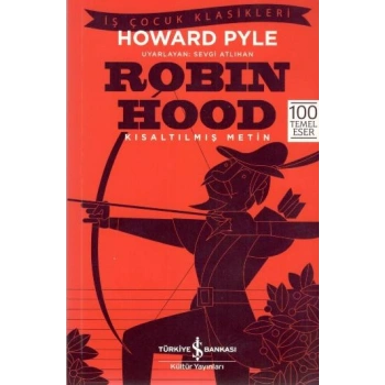 Robin Hood (Kısaltılmış Metin) 100 Temel Eser
