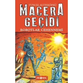 Robotlar Cehennemi - Macera Geçidi 16
