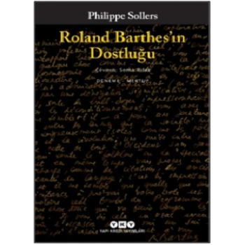 Roland Barthes’ın Dostluğu