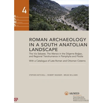 Roman Archaeology in a South Anatolian Landscape