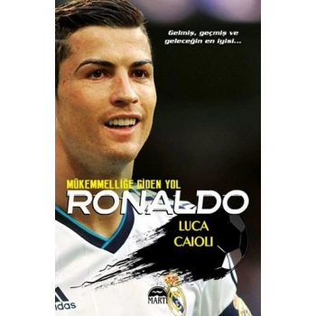 Ronaldo - Mükemmelliğe Giden Yol