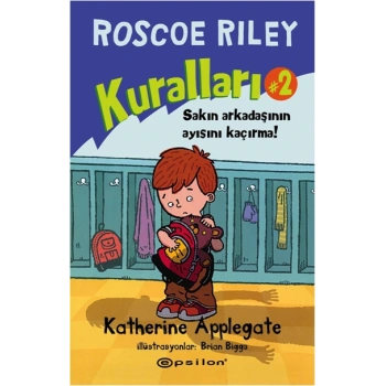 Roscoe Riley Kulları Serisi 2 - Sakın Arkadaşının Ayısını Kaçırma!