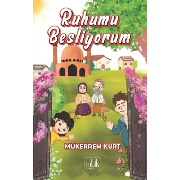 Ruhumu Besliyorum