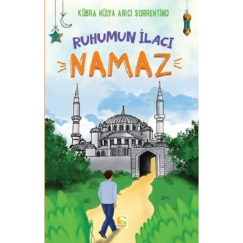 Ruhumun İlacı Namaz
